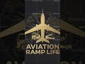 Aviation Ramp Life ✈️#aviation #airplane #pilot #cabincrewcareer