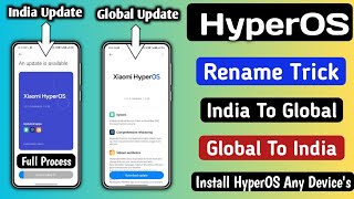 Xiaomi HyperOS Rename Trick, Install Any HyperOS in Any Redmi, Xiaomi, POCO India To Global/ EEA