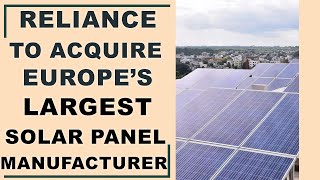 Reliance to Acquire Europe’s Largest Solar Panel Manufacturer || Hybiz tv