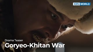 (Teaser Ver.1) Goryeo-Khitan War | KBS WORLD TV