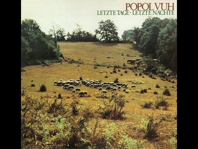 Popol Vuh - Letzte Tage – Letzte Nächte (full album) - YouTube