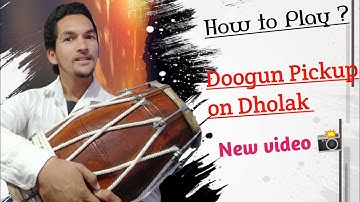 Dholak bajana sikhen । How to play Dugun Pickup on Dholak | Yogi Learn dholak