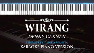 Wirang - Denny Caknan ( KARAOKE PIANO - FEMALE KEY  )