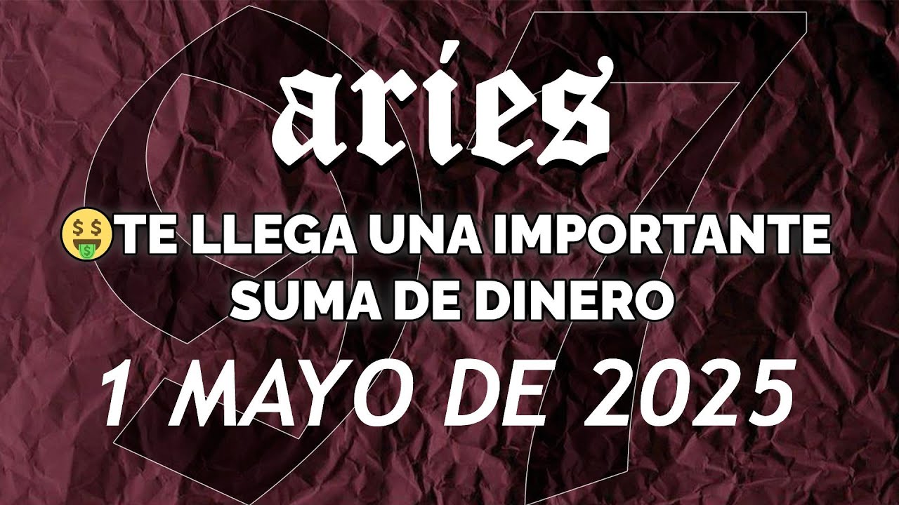 ARIES HOY ♈ 🤑TE LLEGA UNA IMPORTANTE SUMA DE DINERO💰 ♈ HOROSCOPO 1 DE ...