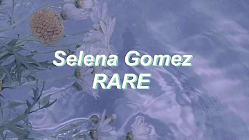 Selena Gomez RARE (lyrics)