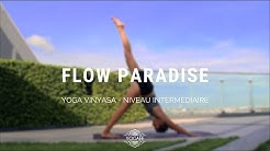 Flow Paradise - Yoga Vinyasa - Niveau intermédiaire