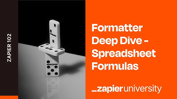 Formatter Formulas bring functionality to your Zaps! - Zapier 102