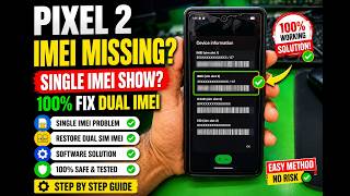 Google Pixel 2 IMEI Missing? Fix Single IMEI & Restore Dual SIM - google pixel single imei show