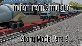 Indian Train Simulator New Update || Story Mode Part 2 Gameplay