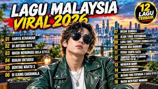 LAGU MALAYSIA SEDIH TERBARU 2026 💔 PATAH HATI | Lagu Galau Viral