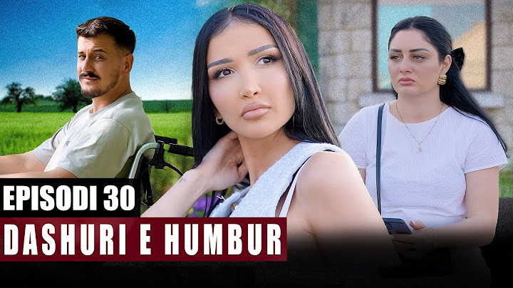 Dashuri e Humbur - Episodi 30