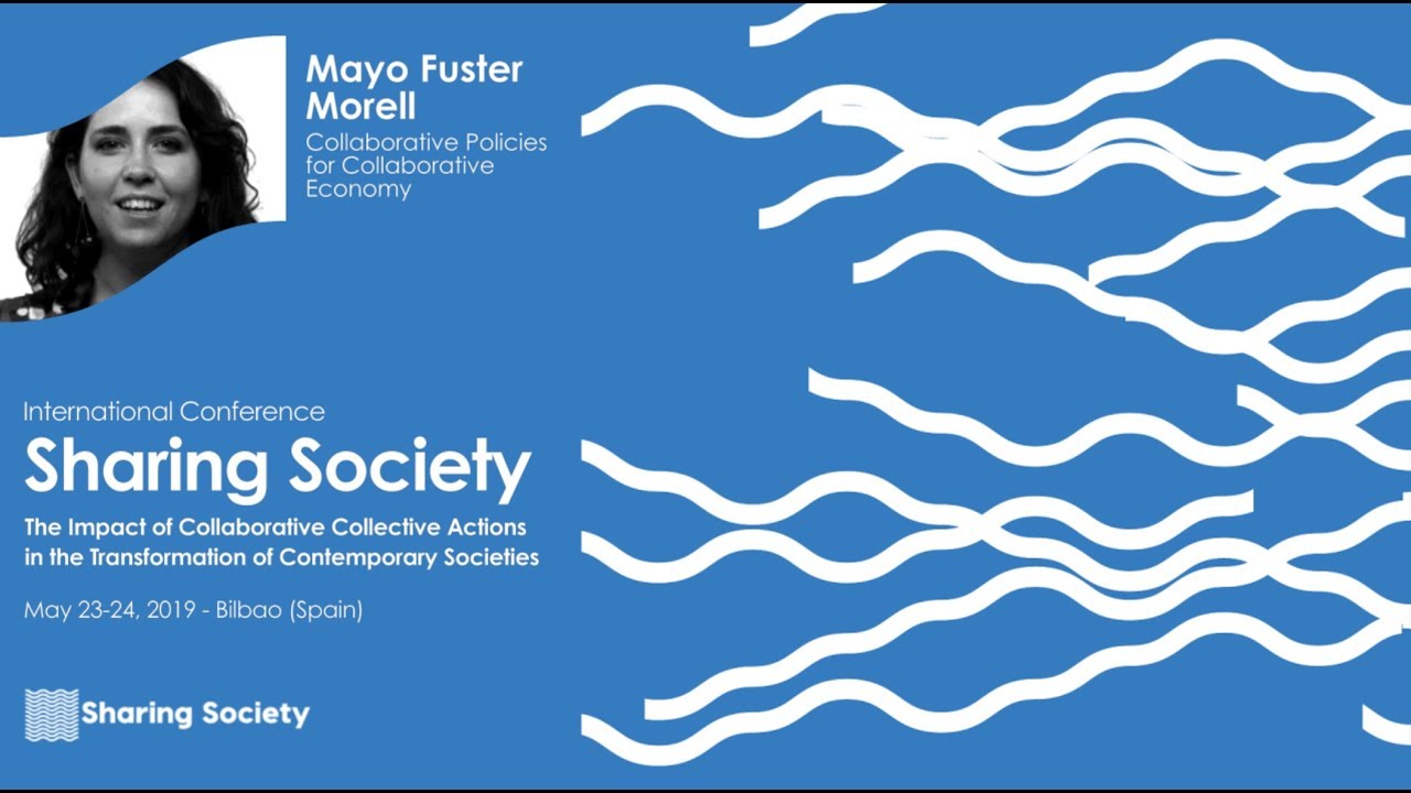 Mayo Fuster Morell • Collaborative Policies for Collaborative Economy