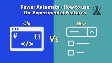 Power Automate   How to use the Experimental Features