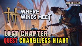 Changeless Heart | Lost Chapter | Hidden Mountain | Where Winds Meet