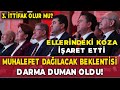 Muhalefet dağılacak beklentisi darma duman oldu! Ellerindeki koza işaret etti! 3. ittifak olur mu?