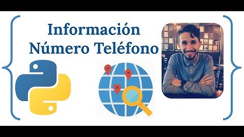 Como obtener informacion de un numero de telefono con Python