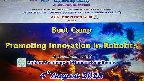Boot Camp on Promoting Innovation in Robotics - Dept.of CSE & CSE ( IoT) - ACE Engineering College