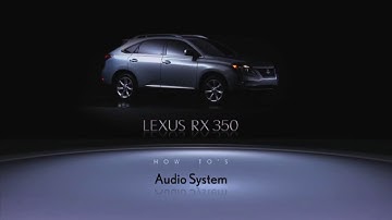 How To Operate the Audio System on the 2010 Lexus RX