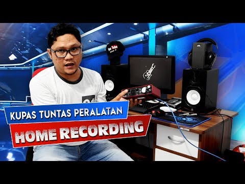 Video: Peralatan apa yang dibutuhkan untuk home recording?