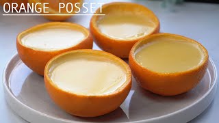 Creamiest Orange Posset Easy Dessert Recipe