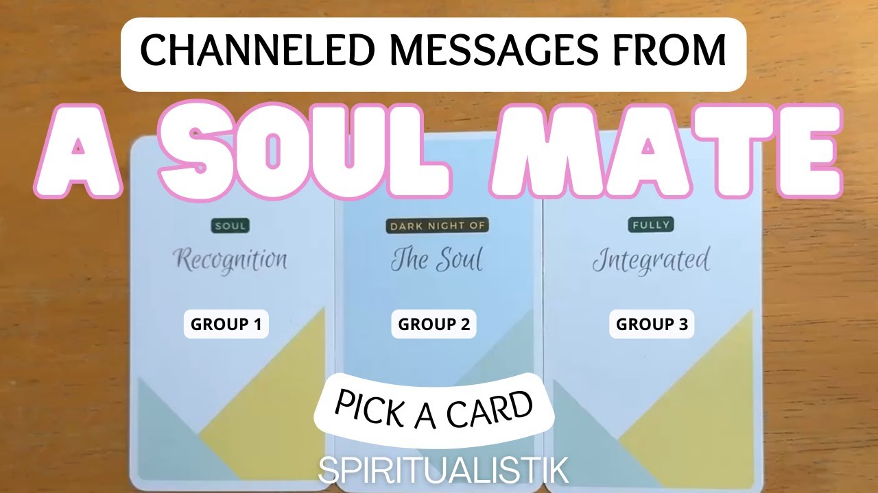 Messages From A Soul Mate Of Yours ✨ PICK A CARD ✨
