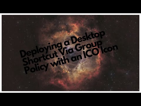 Deploying a Desktop Shortcut Via Group Policy with an ICO Icon