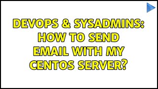 Famous DevOps & SysAdmins: How to send email with my CentOS server? (9 Solutions!!) Net Worth