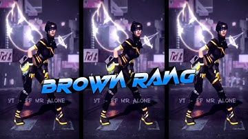 Brown Rang 🥵 || FF EDIT (XML) PRESET LINK IN DISCRIPTION🥀 || FF MR ALONE😈 - yo yo honey singh🔥