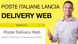 Delivery Web, il nuovo portale di Poste Italiane per la consegna di pacchi o valigie in tutta Italia