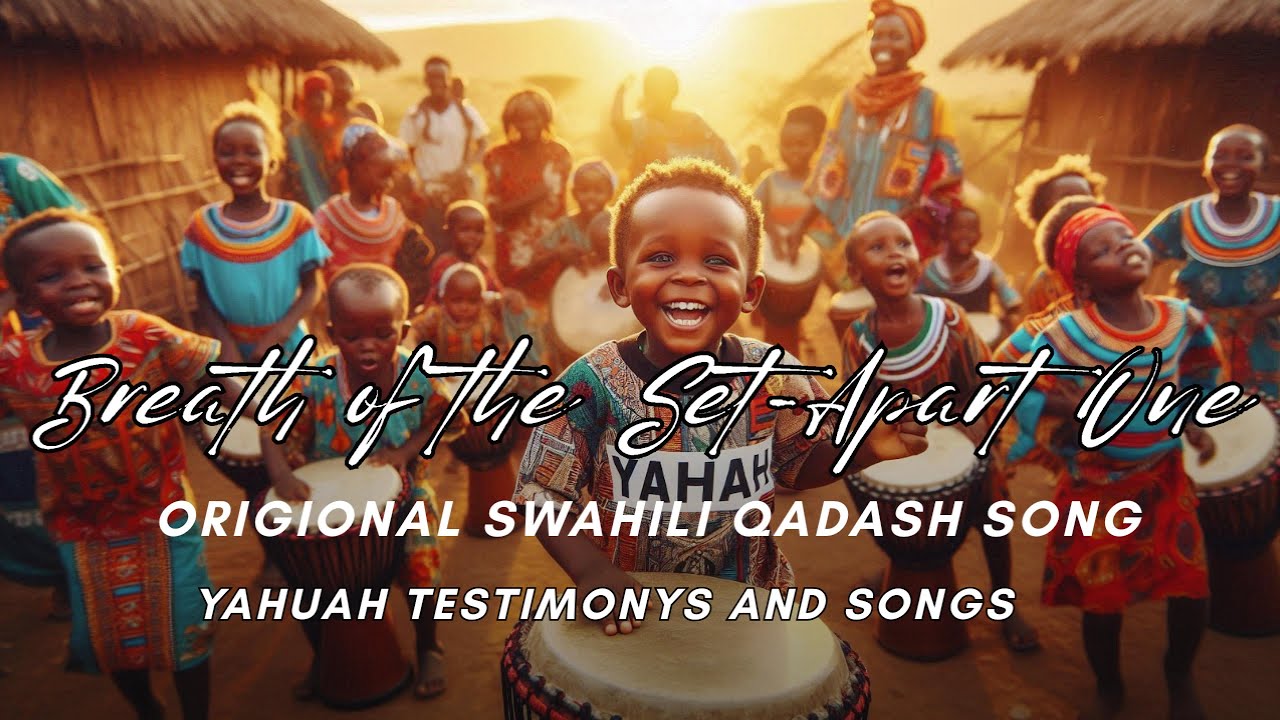 BREATH OF THE SET APART ONE ORIGIONAL QADASH SONG