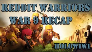 Reddit Warriors War 9 Video Recap (TH9 HoLoWiWi)