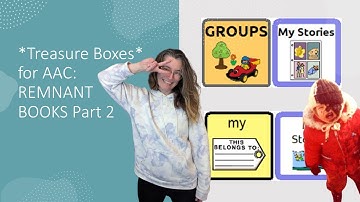 *Treasure Boxes* for AAC   Remnant books PART 2