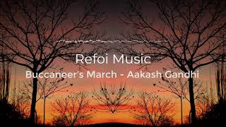 Buccaneer’s March   Aakash Gandhi | No Copyright Music | YouTube Audio Library