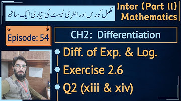 Fsc part 2 math exercise 2.6 Q2 part xiii & xiv | Derivative of exponential functions || Lec 54