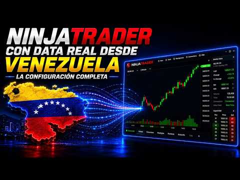 NinjaTrader en Venezuela: cómo conseguir la data y configurarla sin errores