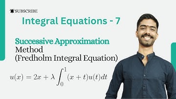 Solve Fredholm Integral Equation by Successive Approximation Method