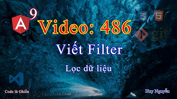 486 - Angular 9 - Viết Filter
