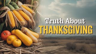 The Untold Truth of the First Thanksgiving