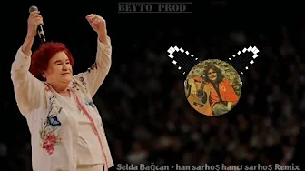 Selda Bağcan - han sarhoş hancı sarhoş (Remix) (Beyto Prod) Selda Bağcan - han sarhoş hancı sarhoş (Remix) (Beyto Prod)