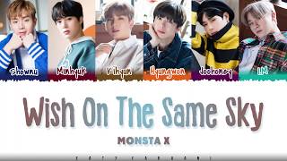 MONSTA X - 'WISH ON THE SAME SKY' Lyrics [Color Coded_Kan_Rom_Eng]