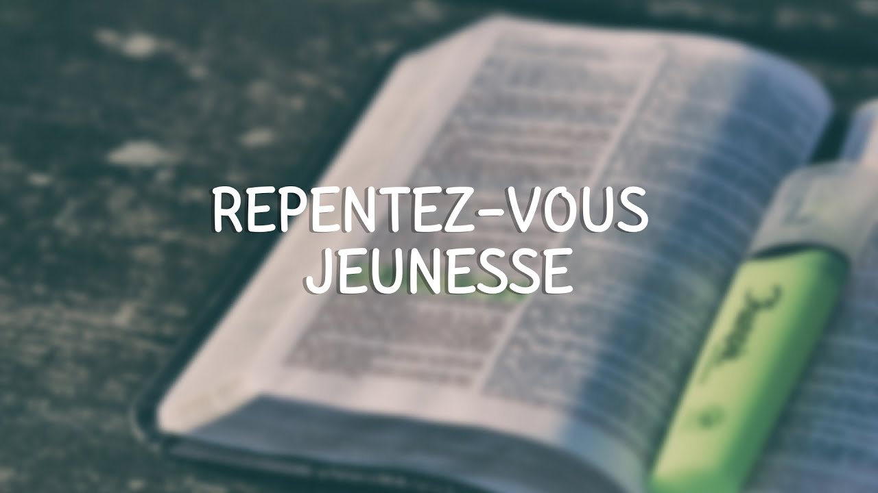 Repentezvous jeunesse YouTube
