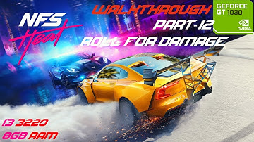 NFS Heat Walkthrough Roll for Damage GT-1030 Gameplay | Part -12 |
