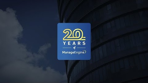 ManageEngine turns 20 | This is our story