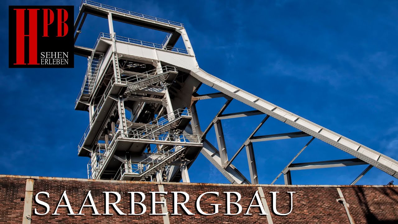 BERGBAU im SAARLAND   -   GESTERN und HEUTE