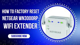 How to Factory Reset NETGEAR WN3000RP WiFi Extender