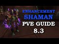 Enhancement Shaman PvE Guide 8.3 | World of Warcraft | Waves