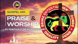 GOSPEL REMIX DJ IGNITIUS FT DRIMZ ENT SOUNDS