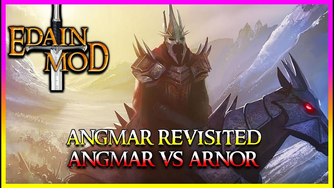 Edain Mod 4.8.1 | Angmar Revisited [Mitheithel Spring] Ai Fun - YouTube