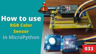 033 - MicroPython TechNotes: TCS34725 RGB Color Sensor