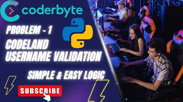 Codeland Username Validation | Problem - 1 | CoderByte I #coderbyte #syntaxsolver #trending #python